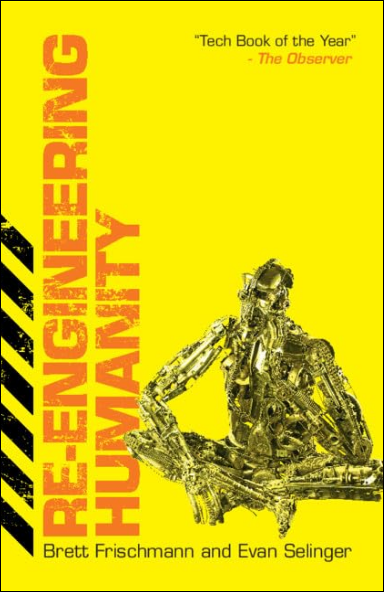 Re-Engineering Humanity by Brett Frischmann (Author)