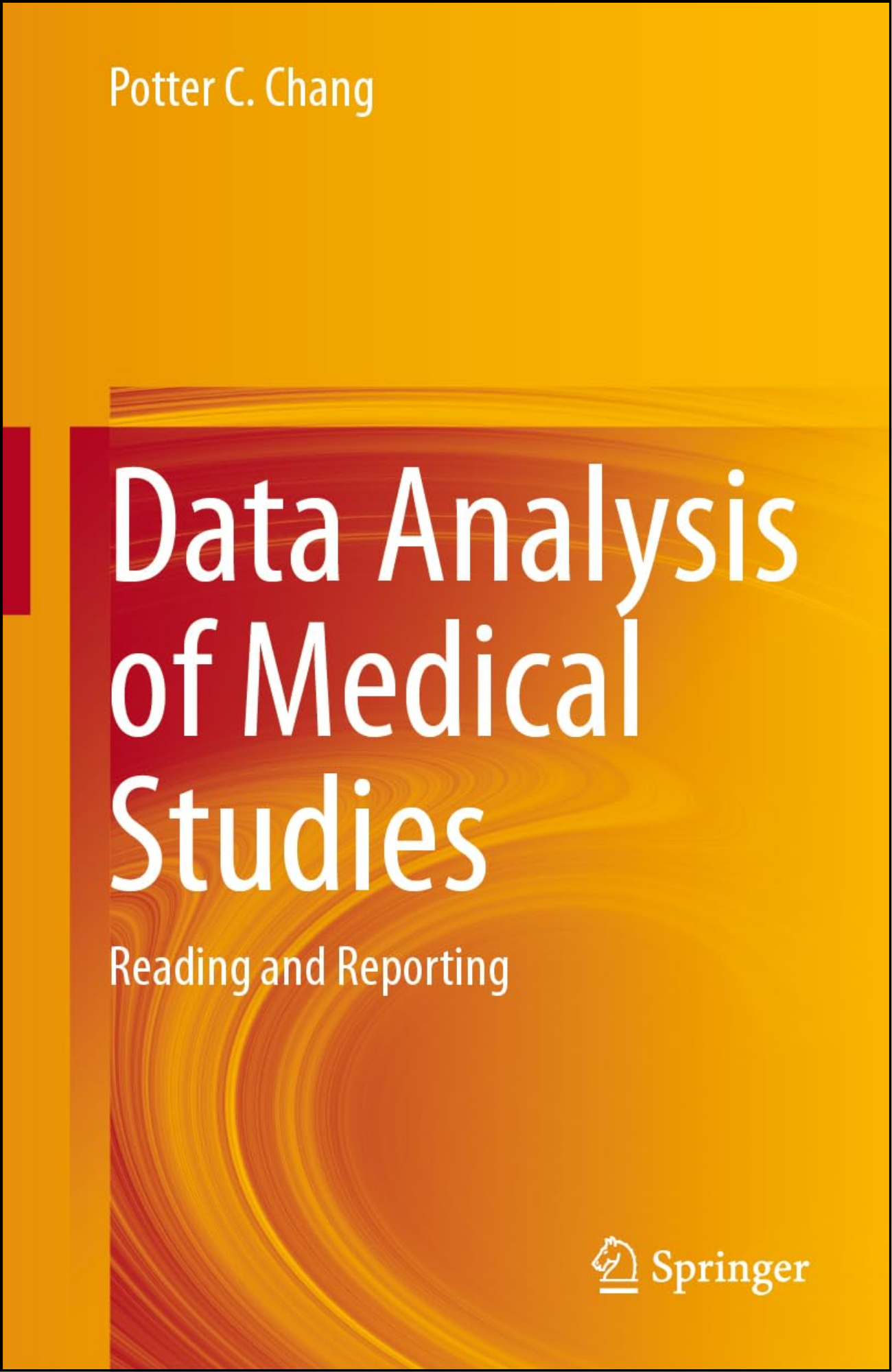 Data Analysis of Medical Studies by Potter C. Chang (Author)