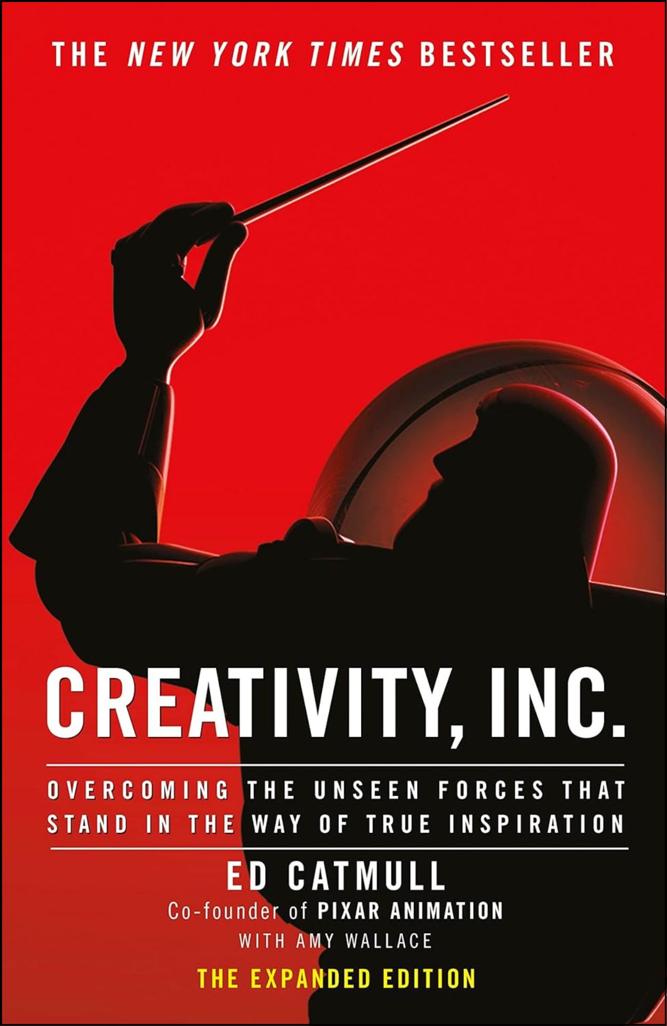 Creativity, Inc by Ed Catmull (Author)
