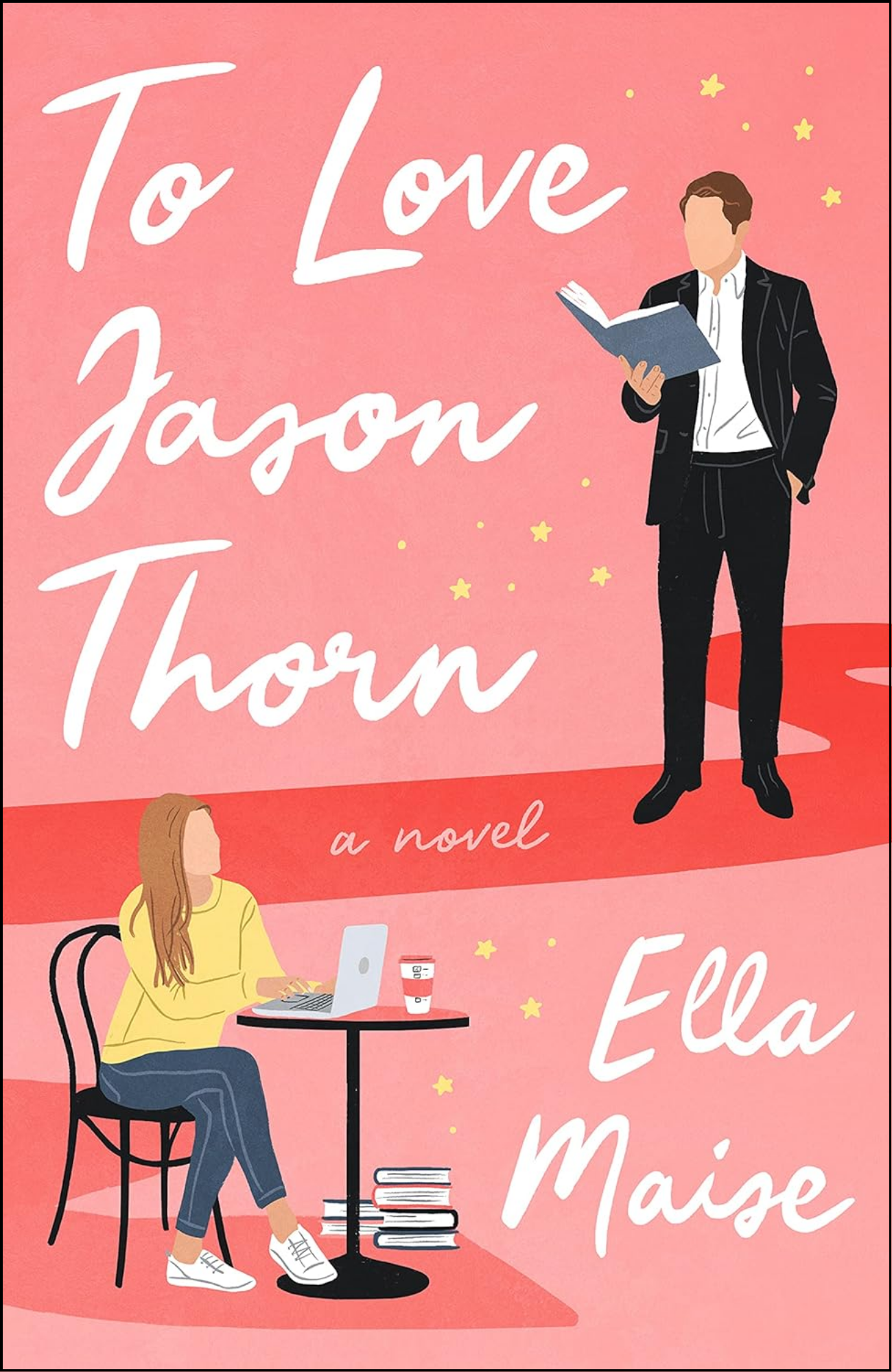 To Love Jason Thorn by Ella Maise (Author)