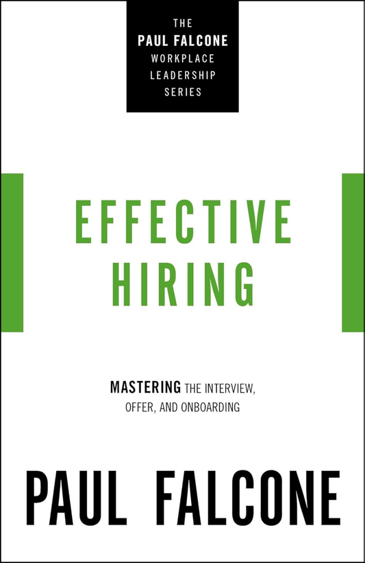 Effective Hiring by Paul Falcone (Author)
