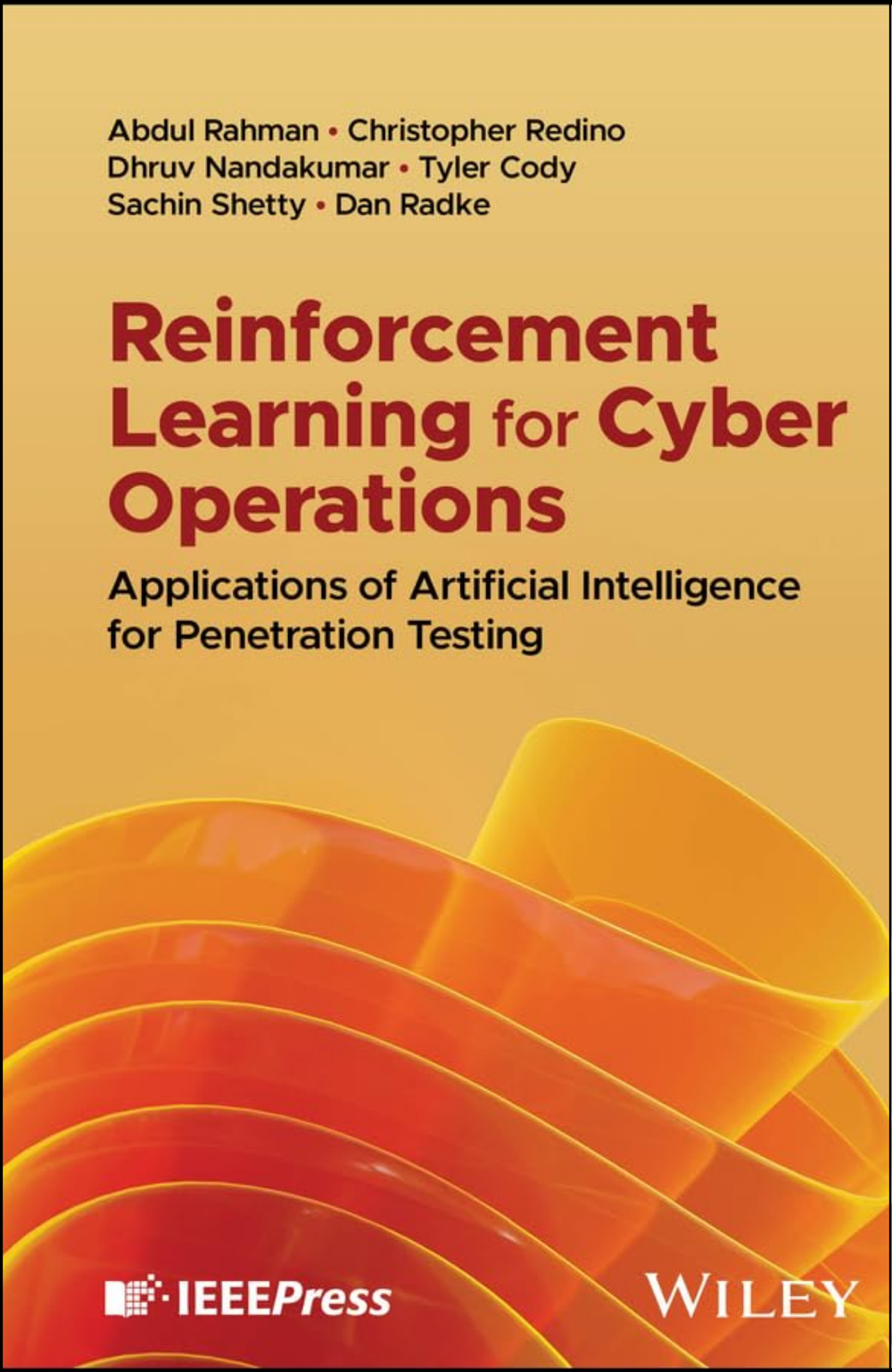 Reinforcement Learning for Cyber Operations by Abdul Rahman (Author)