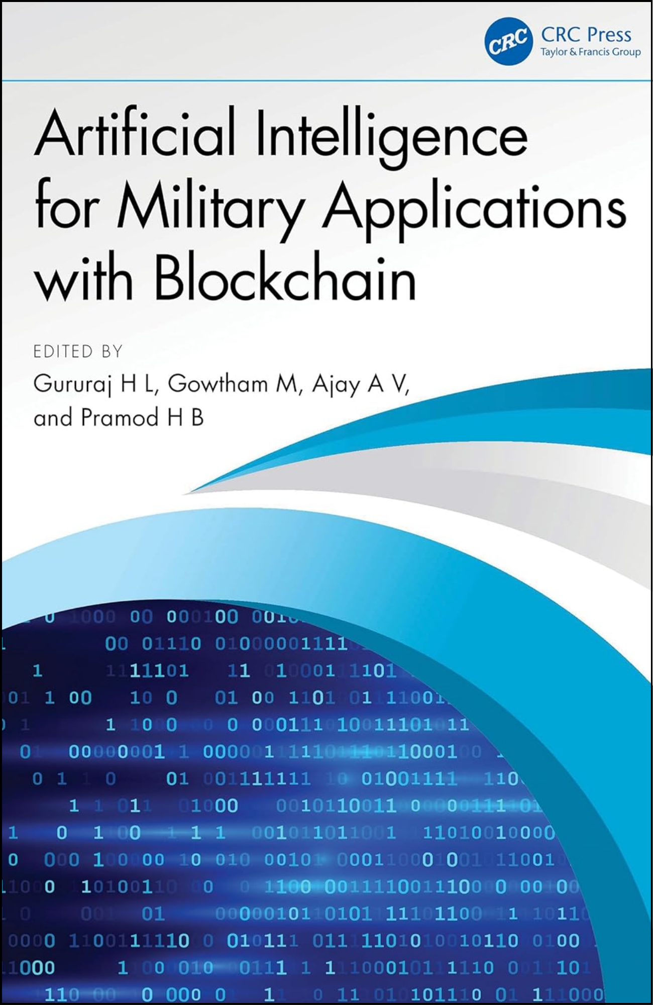 Artificial Intelligence for Military Applications with Blockchain by Gururaj H L (Editor)
