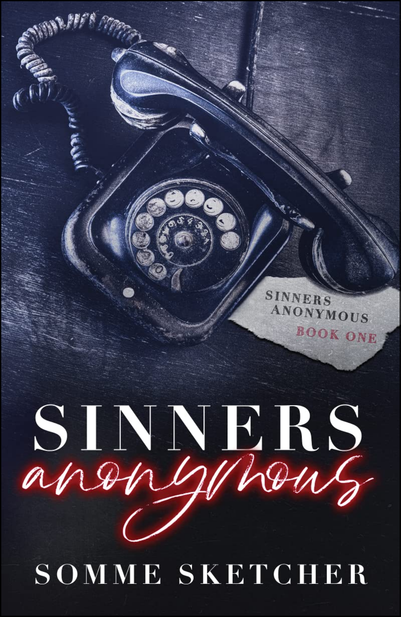 Sinners Anonymous by Somme Sketcher (Author)