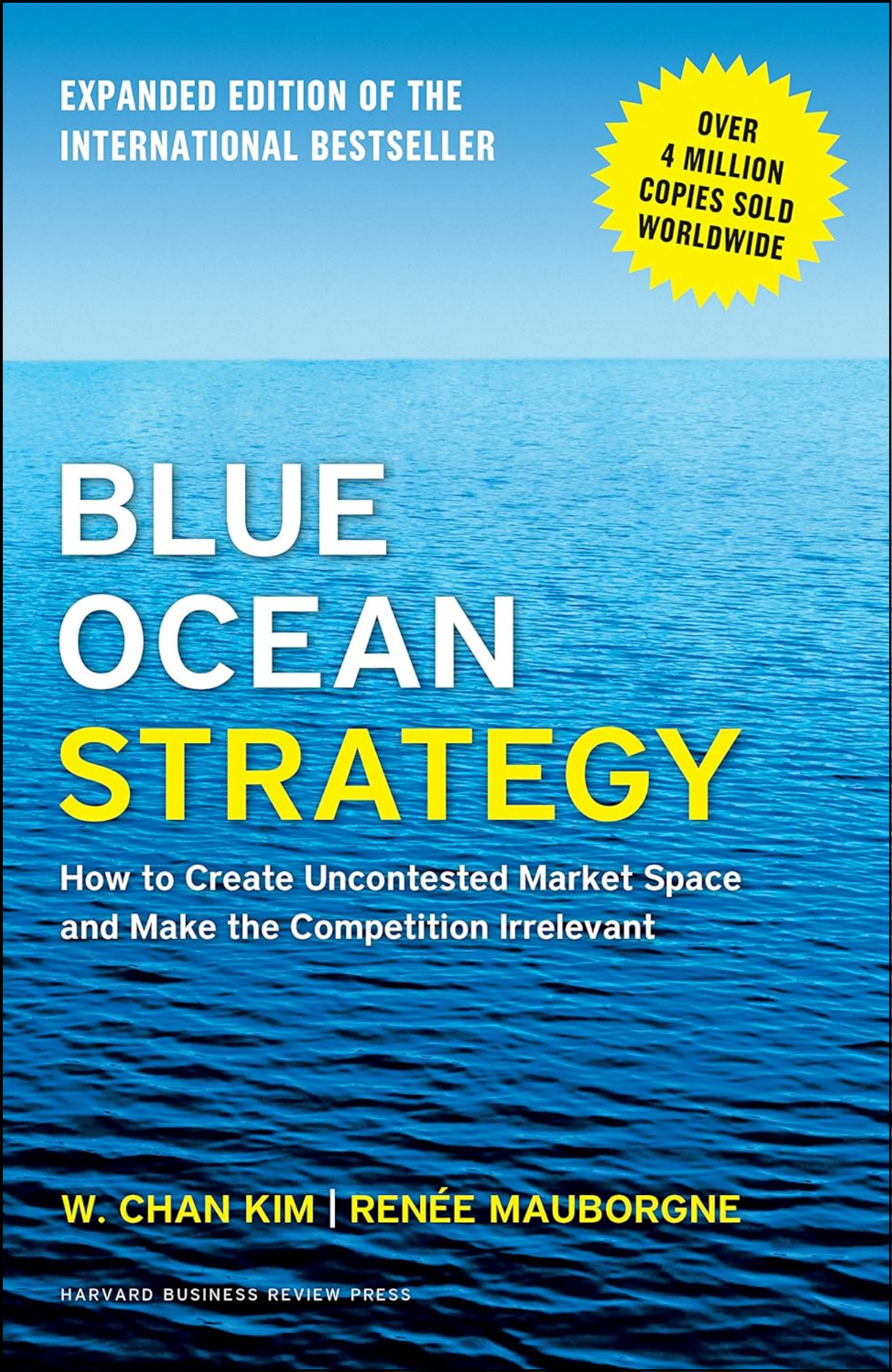 Blue Ocean Strategy, by W. Chan Kim (Author)