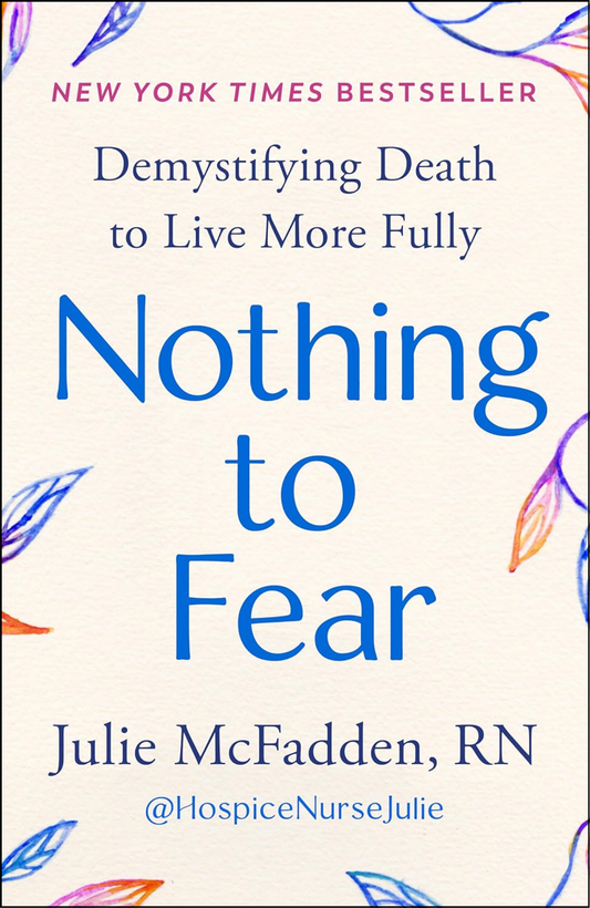Nothing to Fear by Julie McFadden RN (Author)