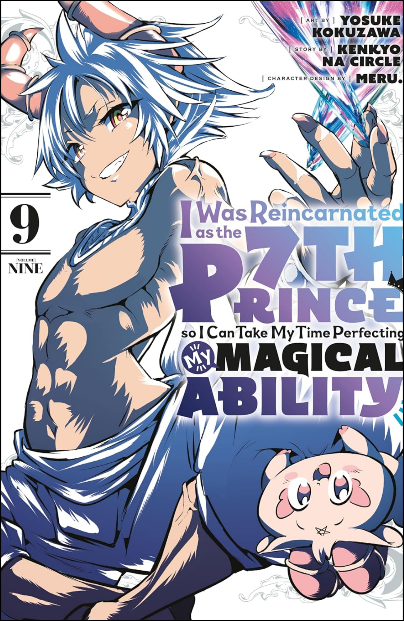 I Was Reincarnated as the 7th Prince so I Can Take My Time Perfecting My Magical Ability Vol. 9 by Kanehito Yamada (Author)  | Full Page Print Editon