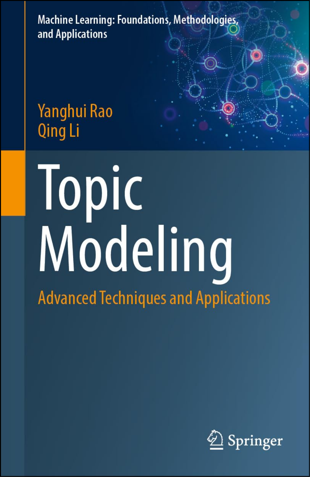 Topic Modeling by Yanghui Rao (Author)
