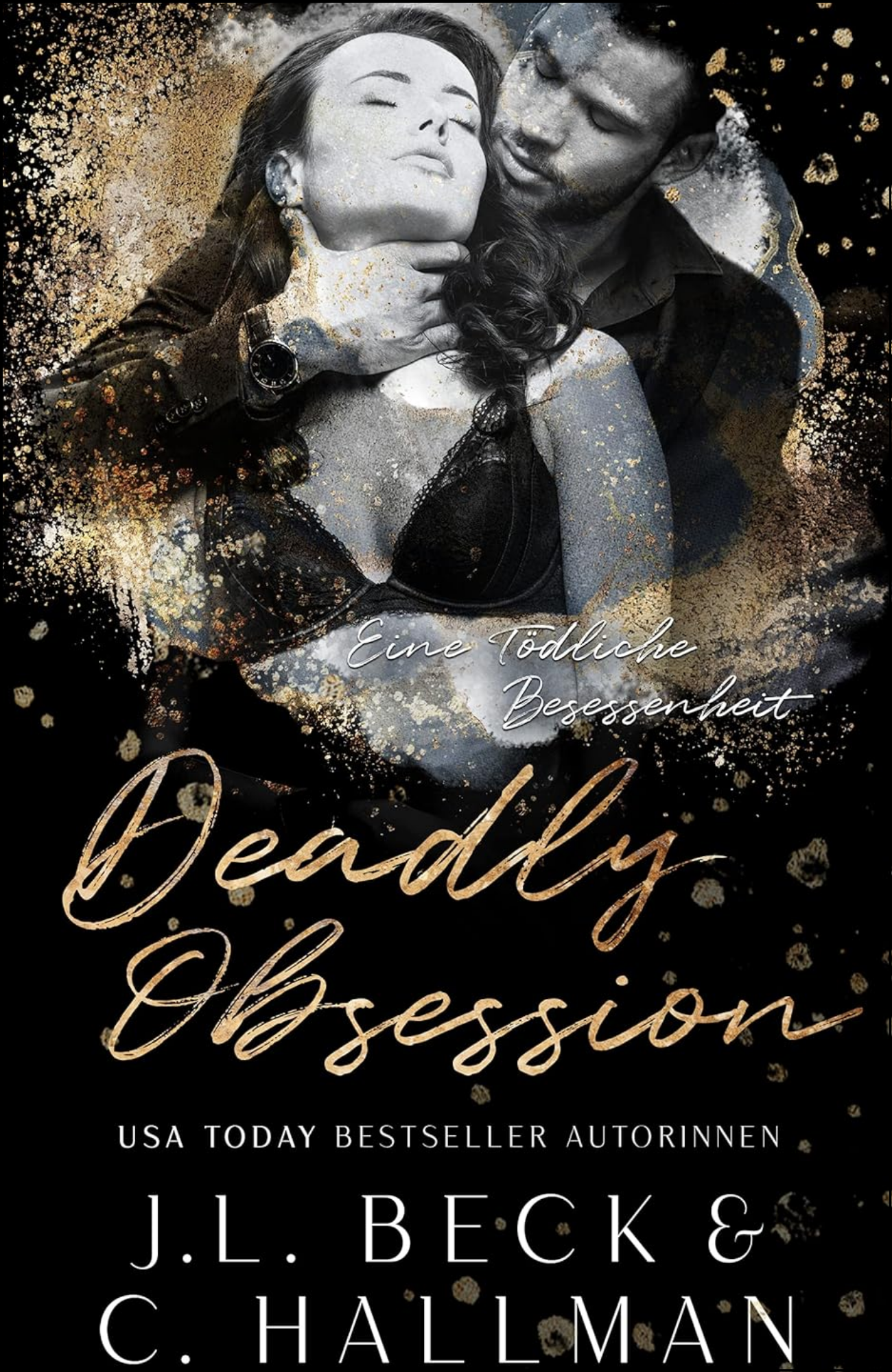 Deadly Obsession by C Hallman and J L Beck (Author)