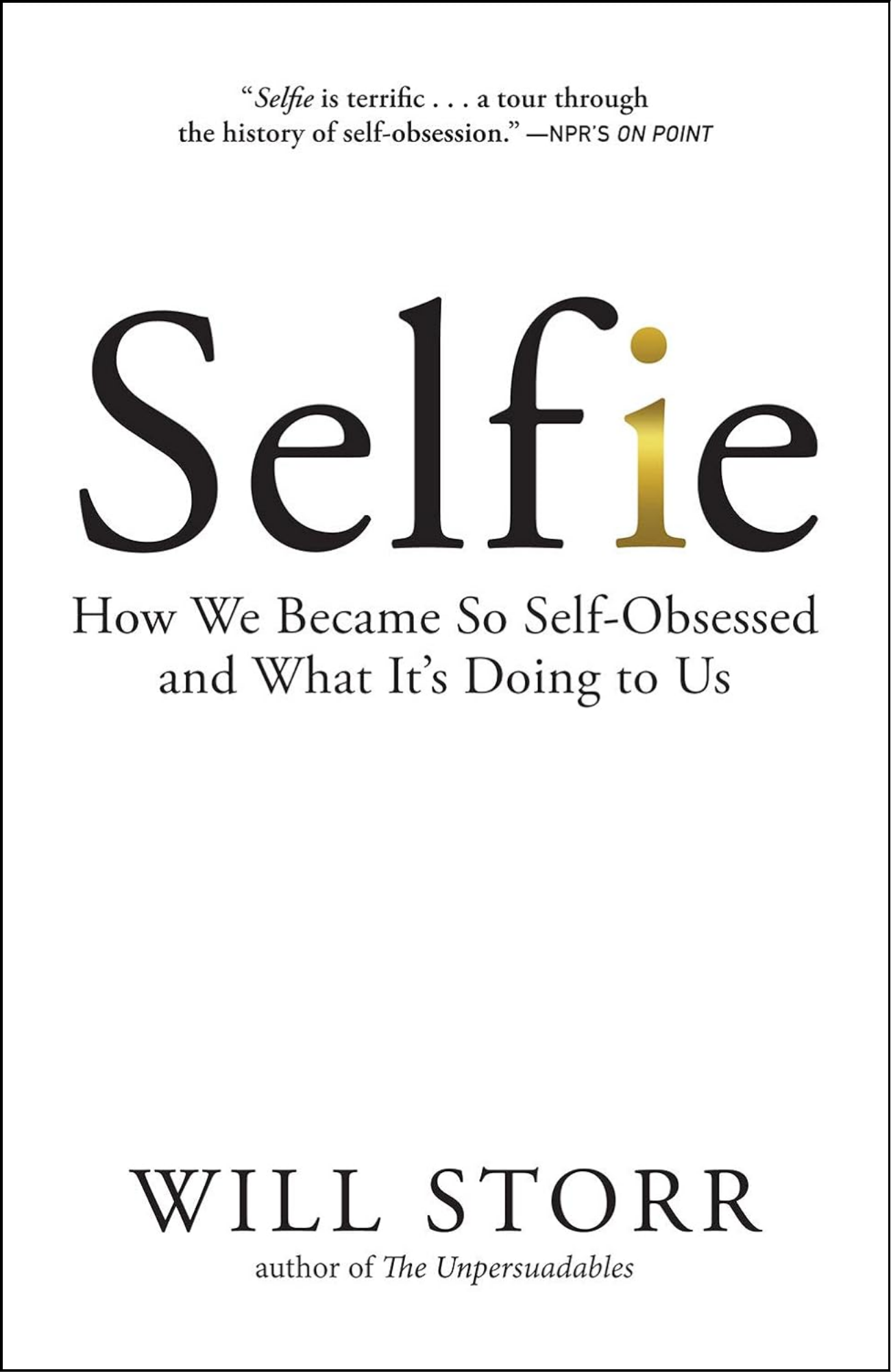Selfie by Will Storr (Author)