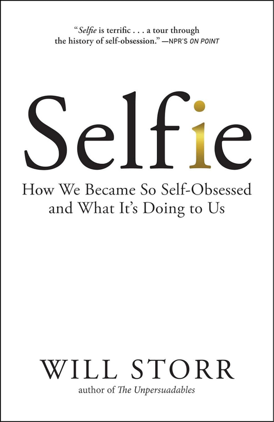 Selfie by Will Storr (Author)