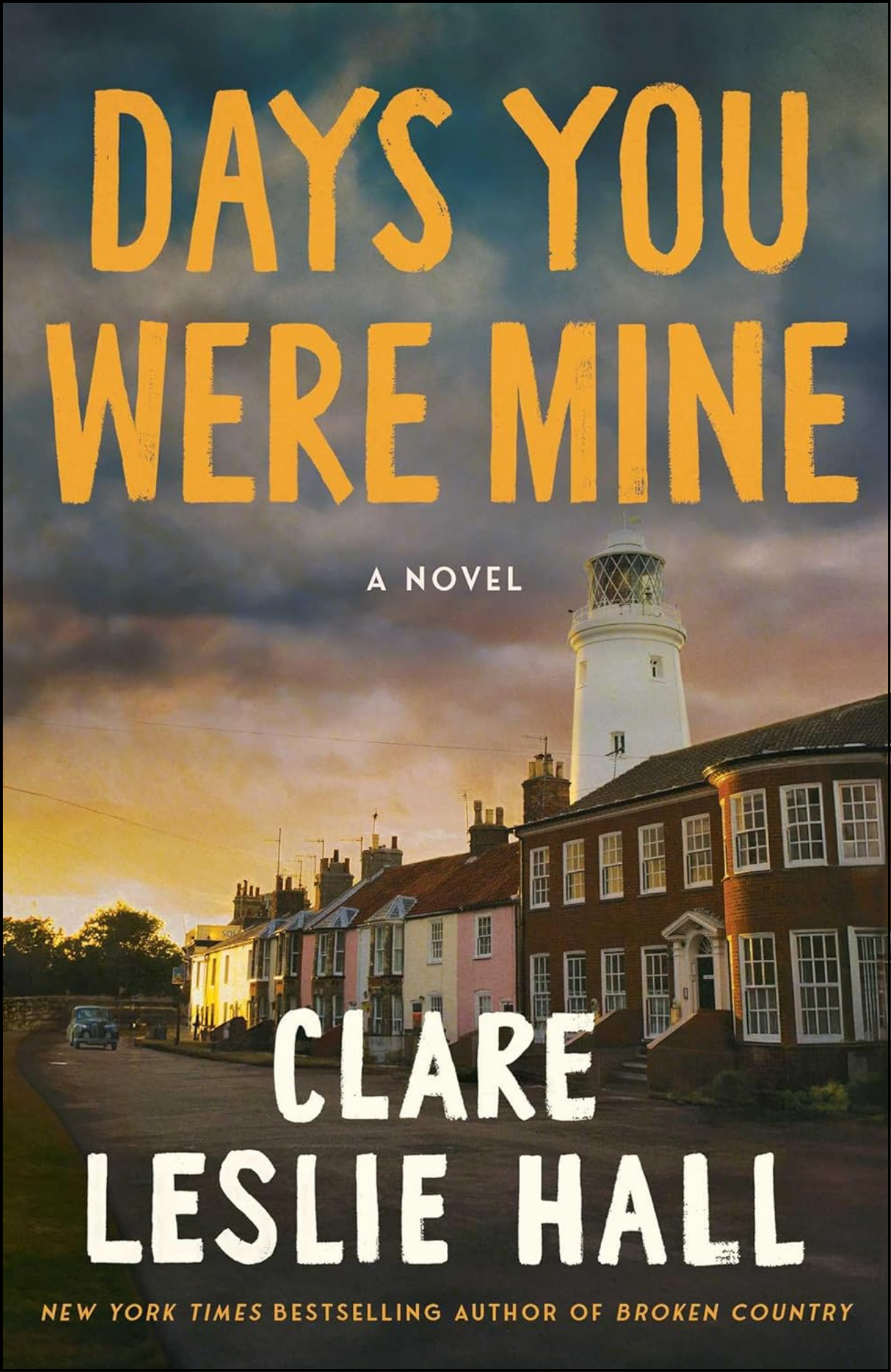 Days You Were Mine by Clare Leslie Hall (Author)