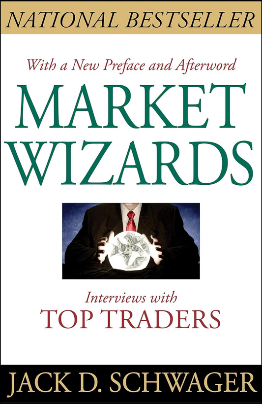 Market Wizards by Jack D. Schwager (Author)