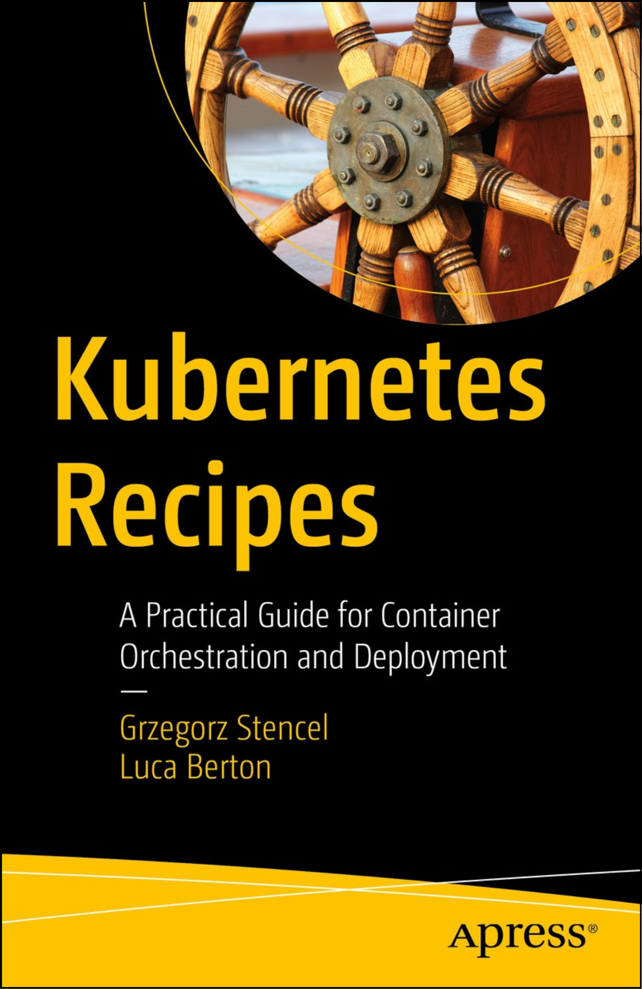Kubernetes Recipes by Grzegorz Stencel (Author)