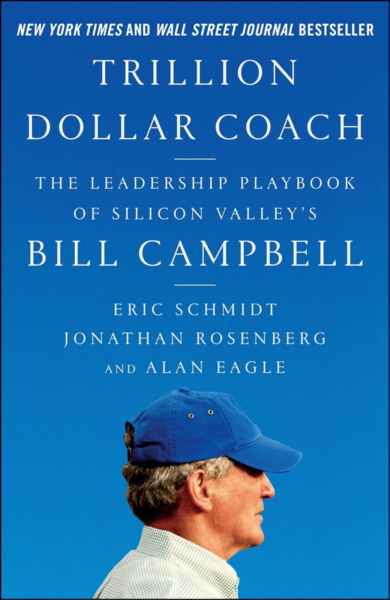 Trillion Dollar Coach by Eric Schmidt (Author)