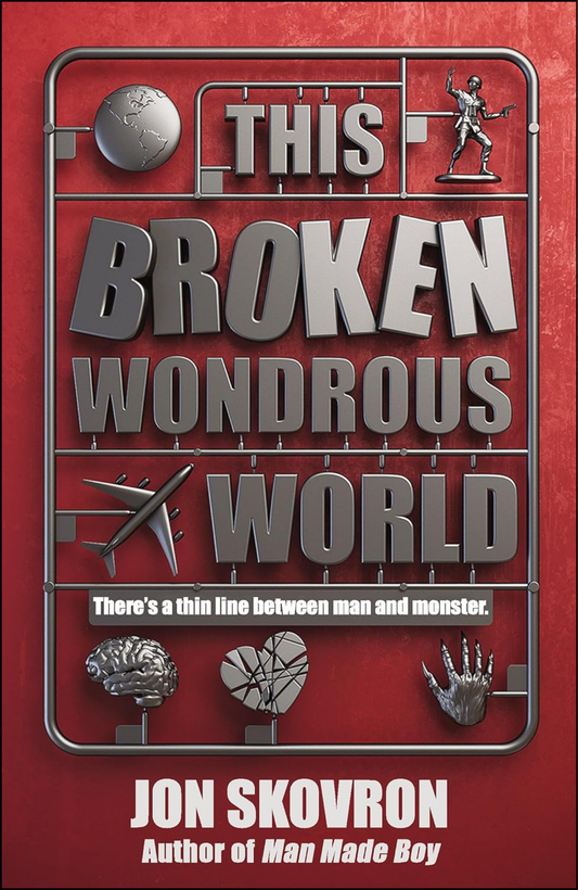 This Broken Wondrous World by Jon Skovron (Author)