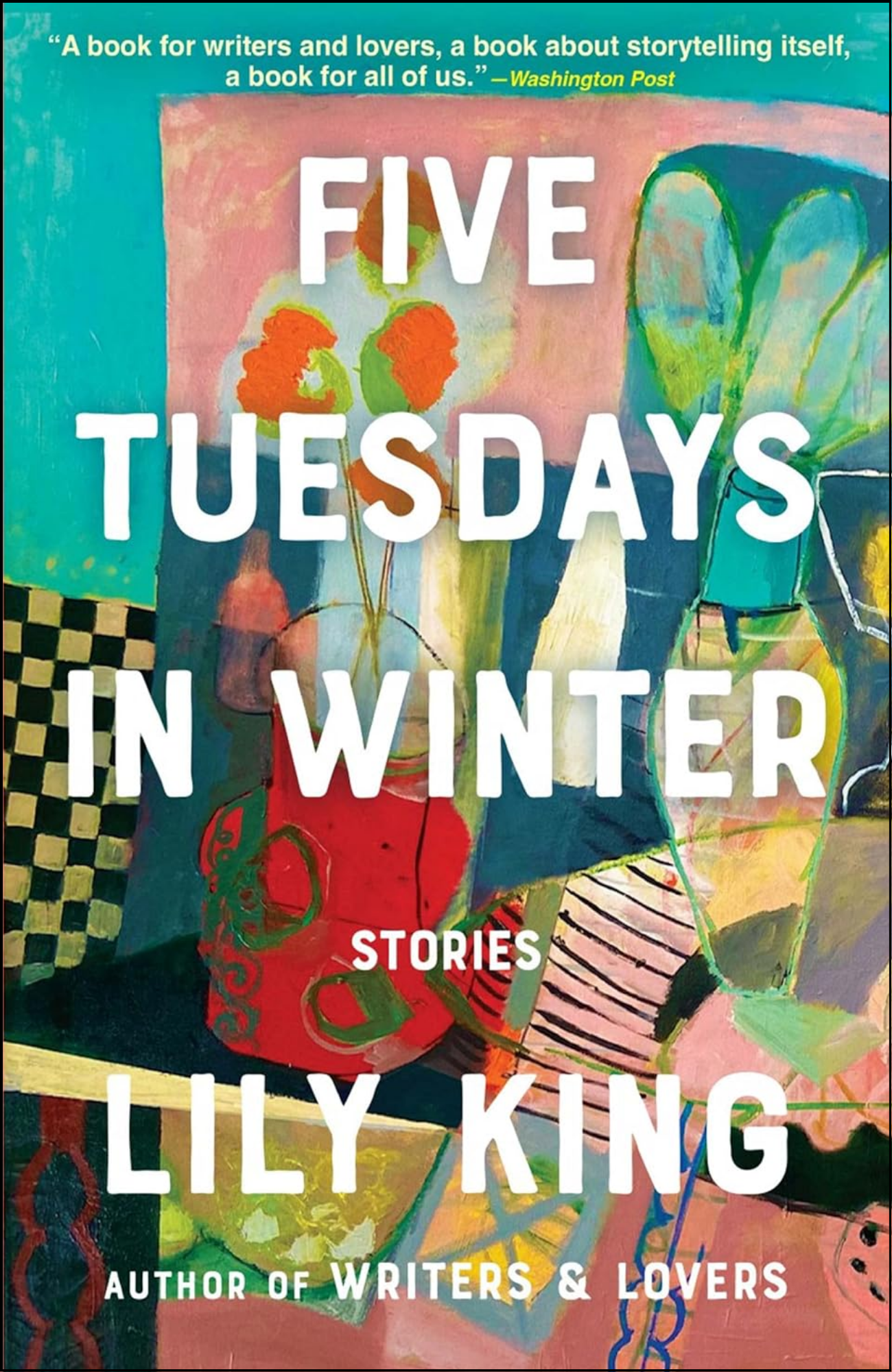 Five Tuesdays in Winter by Lily King (Author)