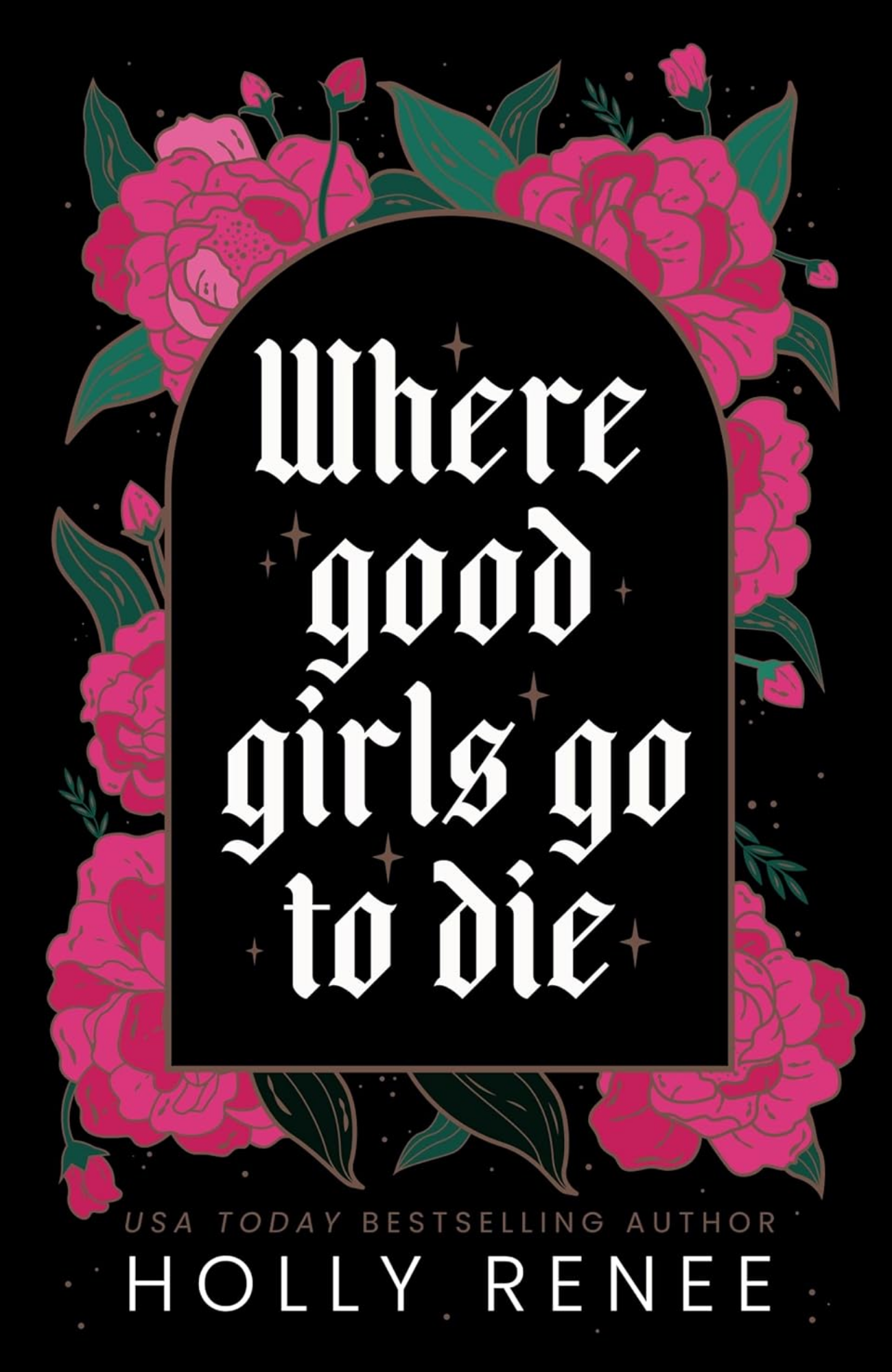 Where Good Girls Go to Die by Holly Renee (Author)