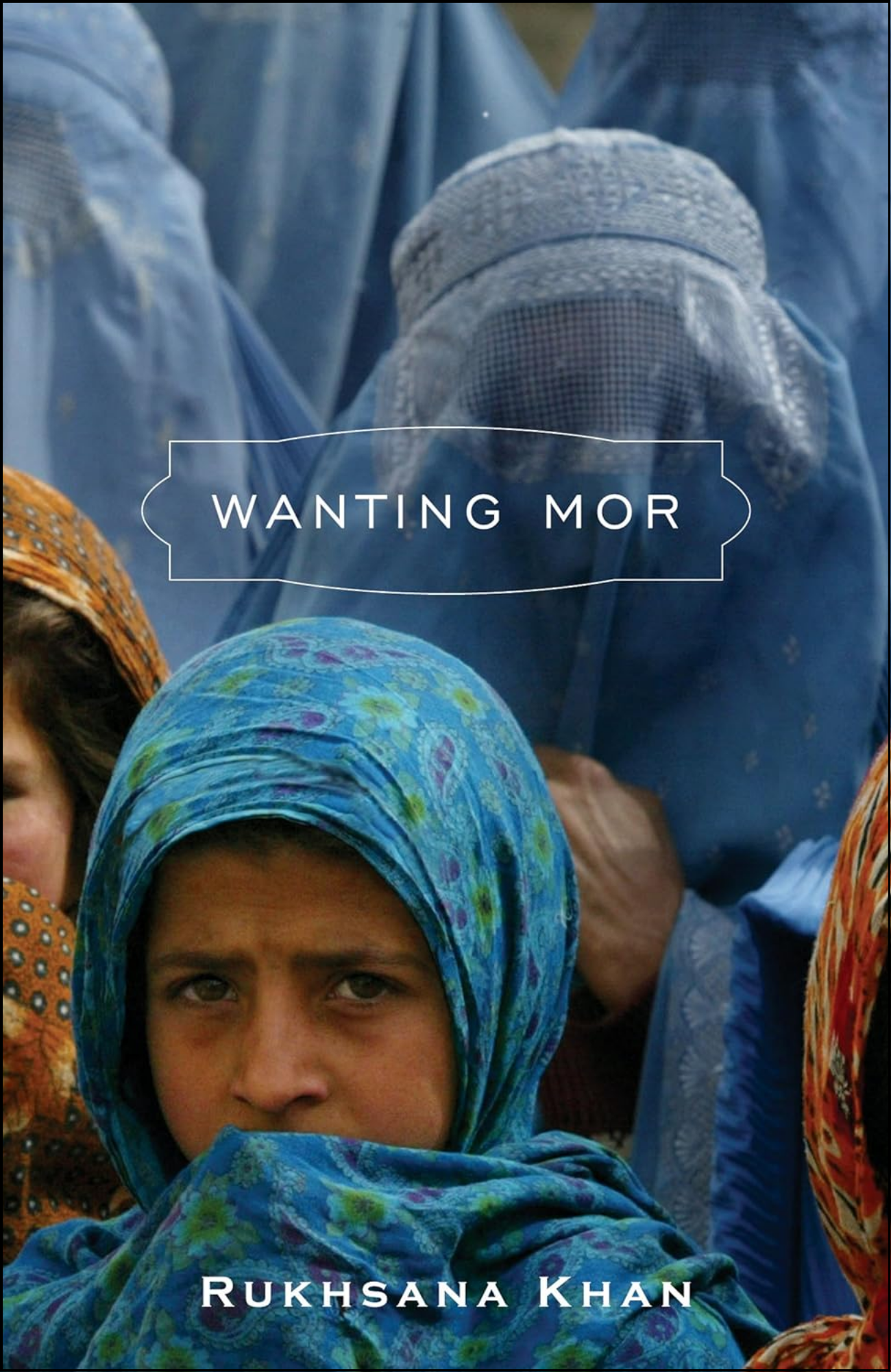 Wanting Mor by Rukhsana Khan (Author)