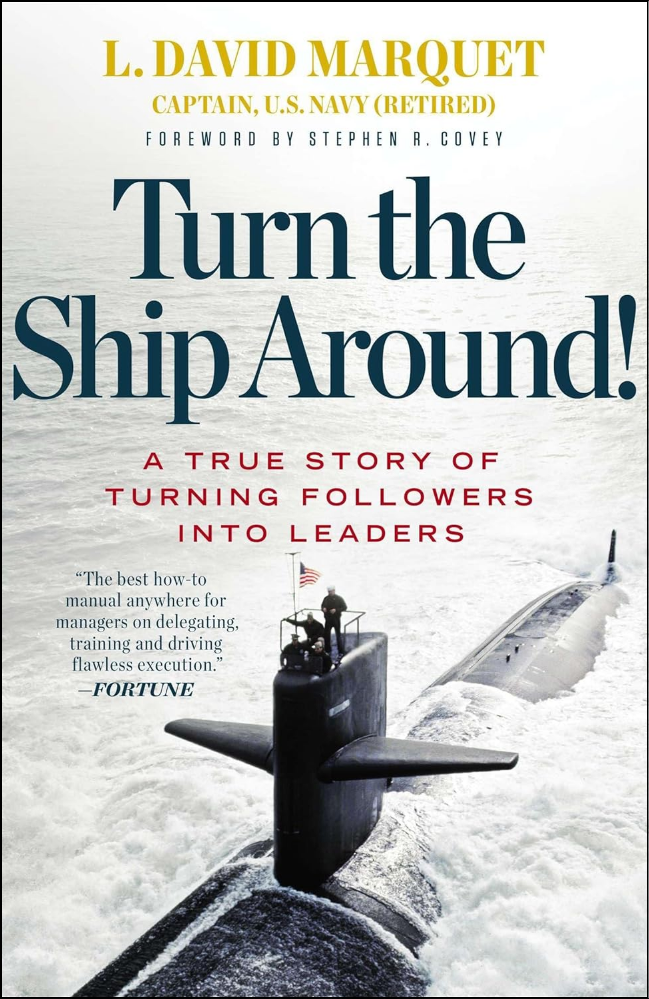 Turn The Ship Around! by Stephen R Covey Marquet David L (Author)