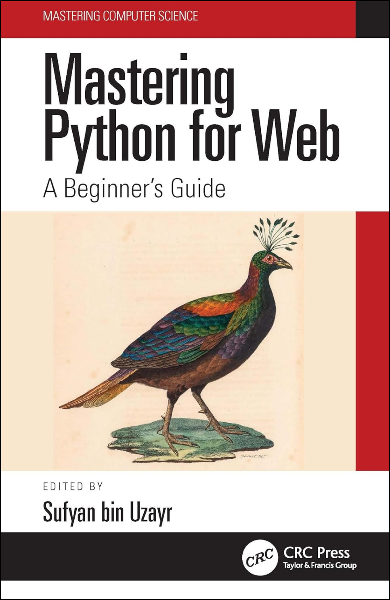 Mastering Python for Web: A Beginner's Guide Book by Sufyan Bin Uzayr (Author)