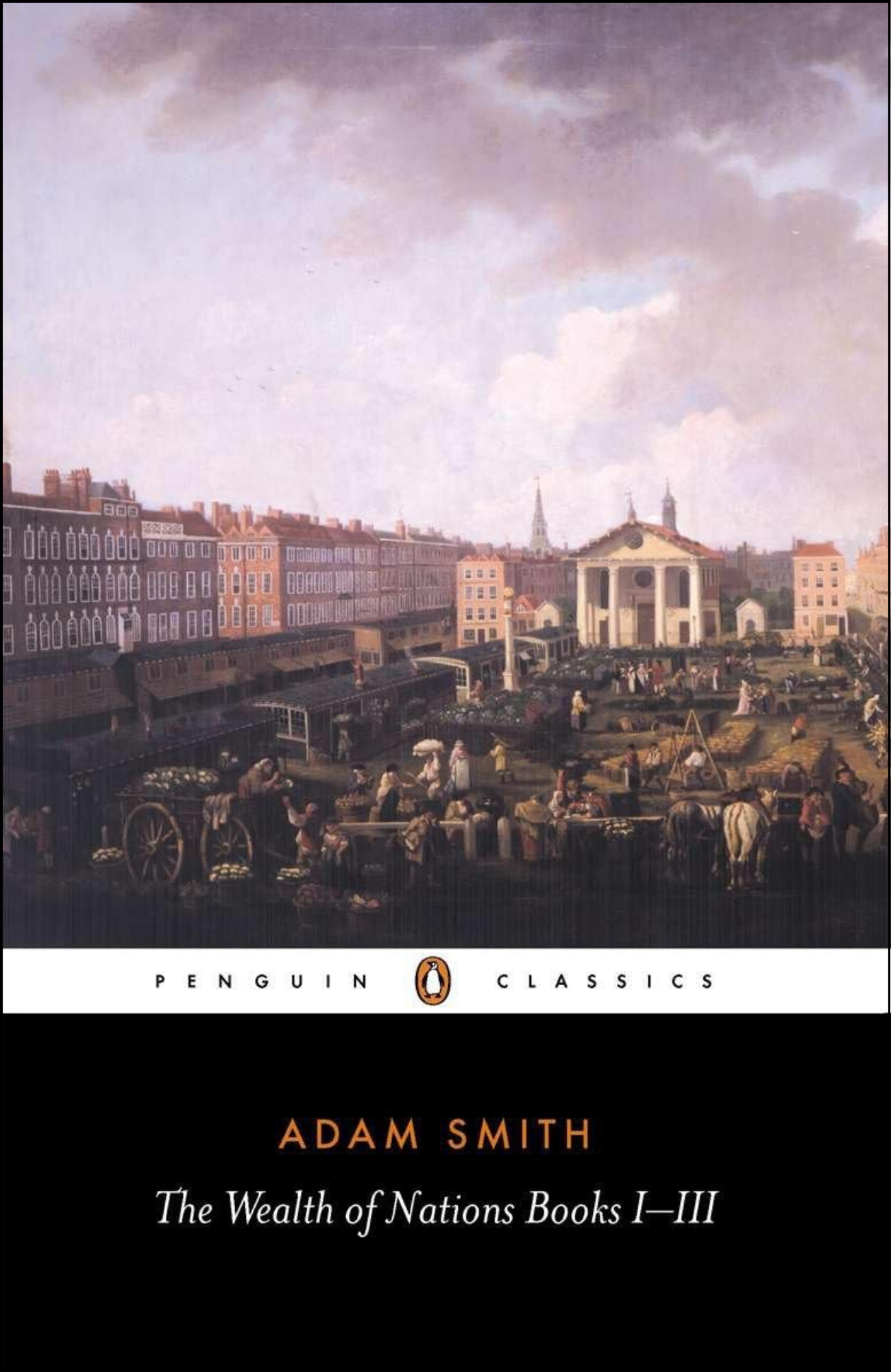 The Wealth of Nations by Adam Smith (Author)