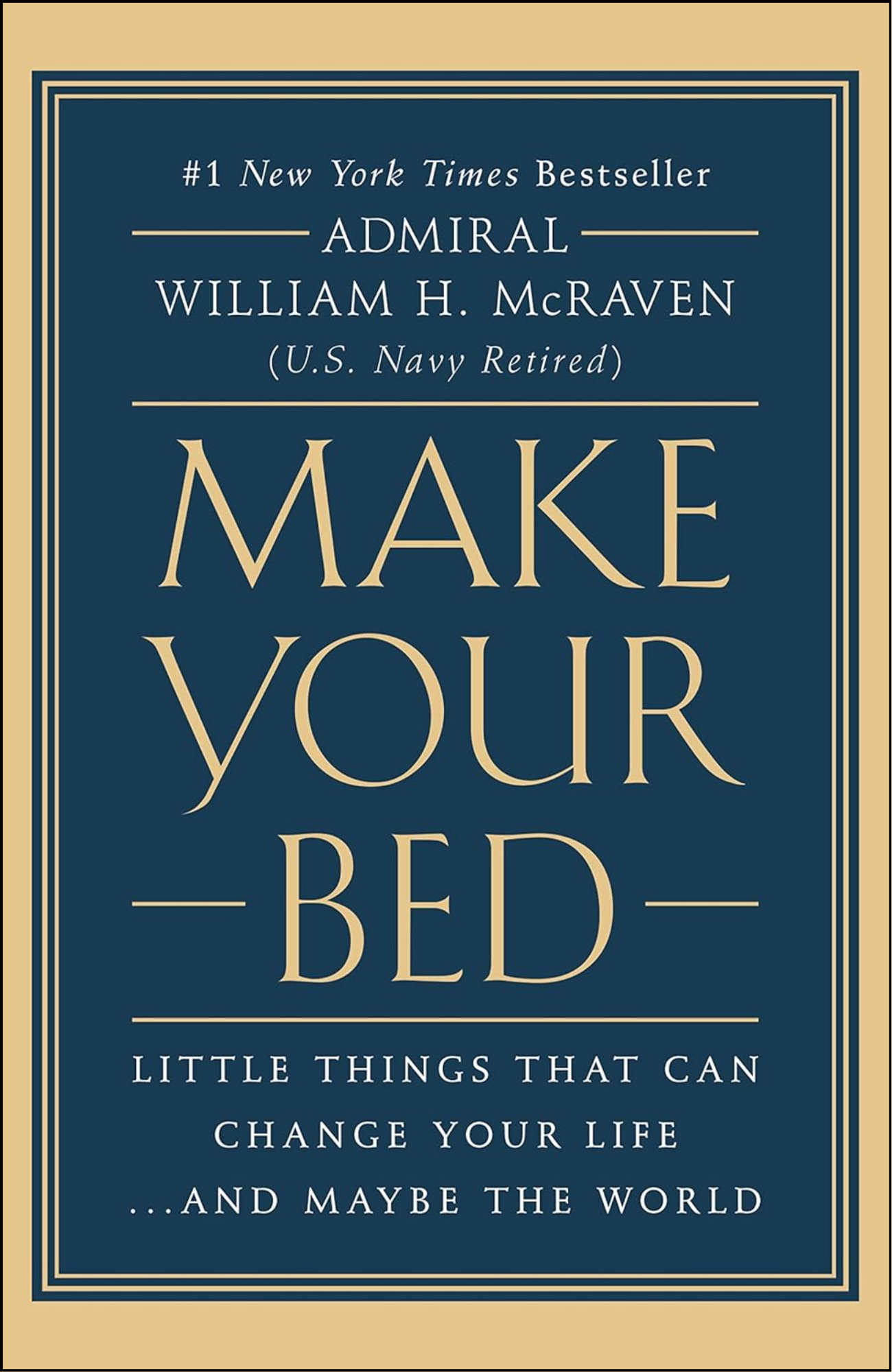 Make Your Bed by Admiral William H. McRaven (Author)