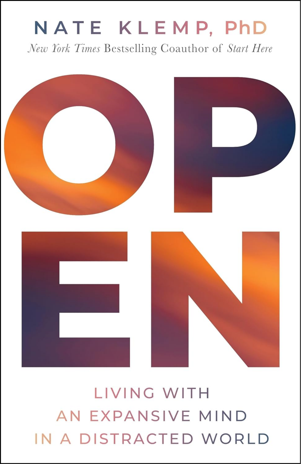 Open by Nate Klemp (Author)