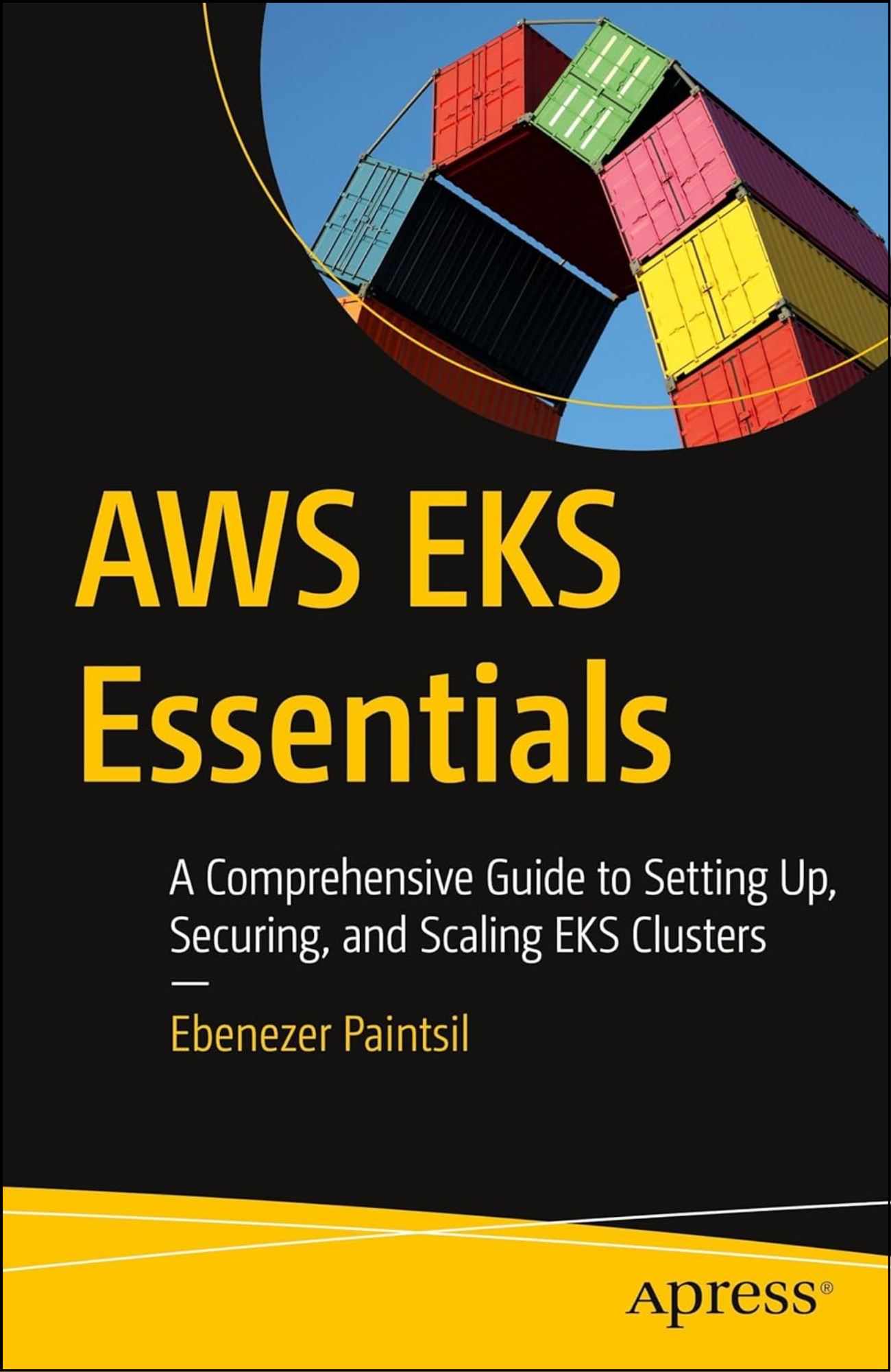 AWS EKS Essentials by Ebenezer Paintsil (Author)
