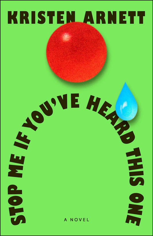 Stop Me If You've Heard This One by Kristen Arnett (Author)