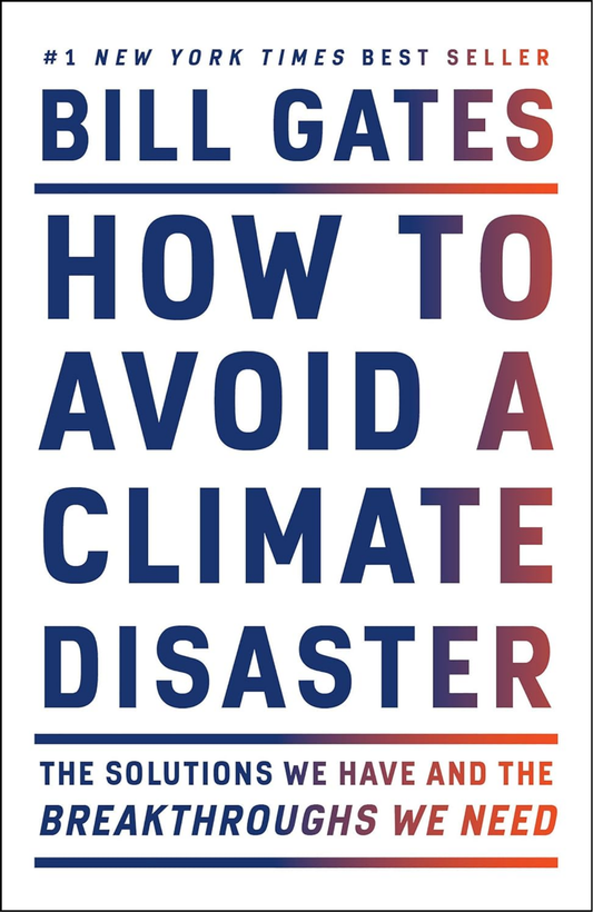 How to Avoid a Climate Disaster by Gates Bill (Author)