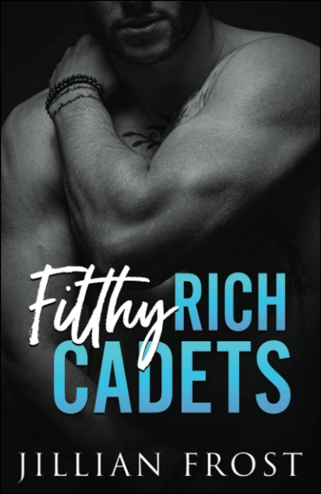 Filthy Rich Cadets by Jillian Frost (Author)