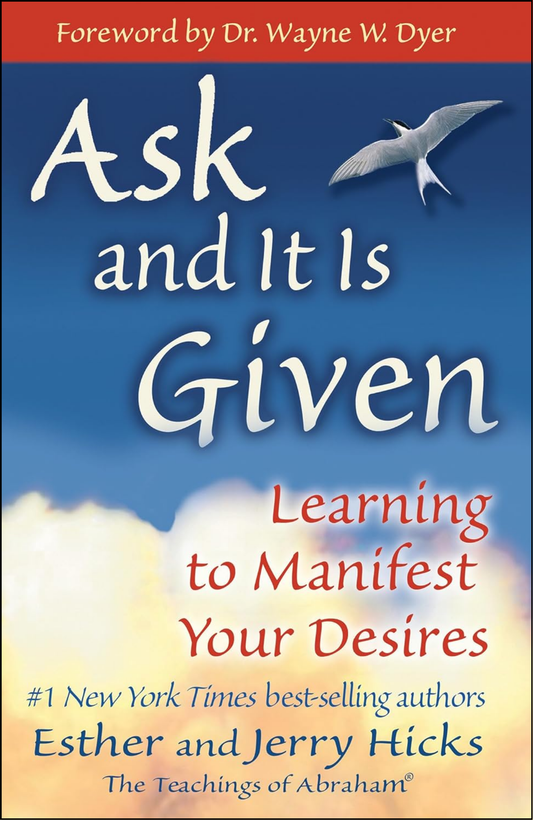 Ask and It Is Given by Esther Hicks (Author)