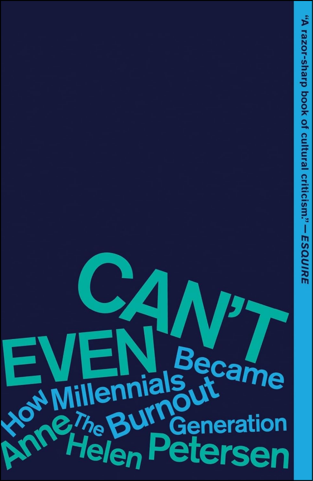 Can't Even by Anne Helen Petersen (Author)