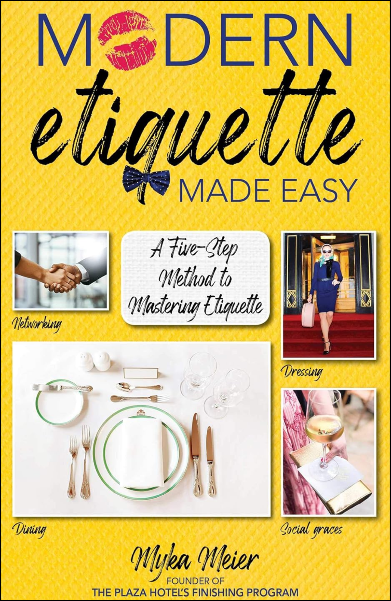 Modern Etiquette Made Easy by Myka Meier (Author)