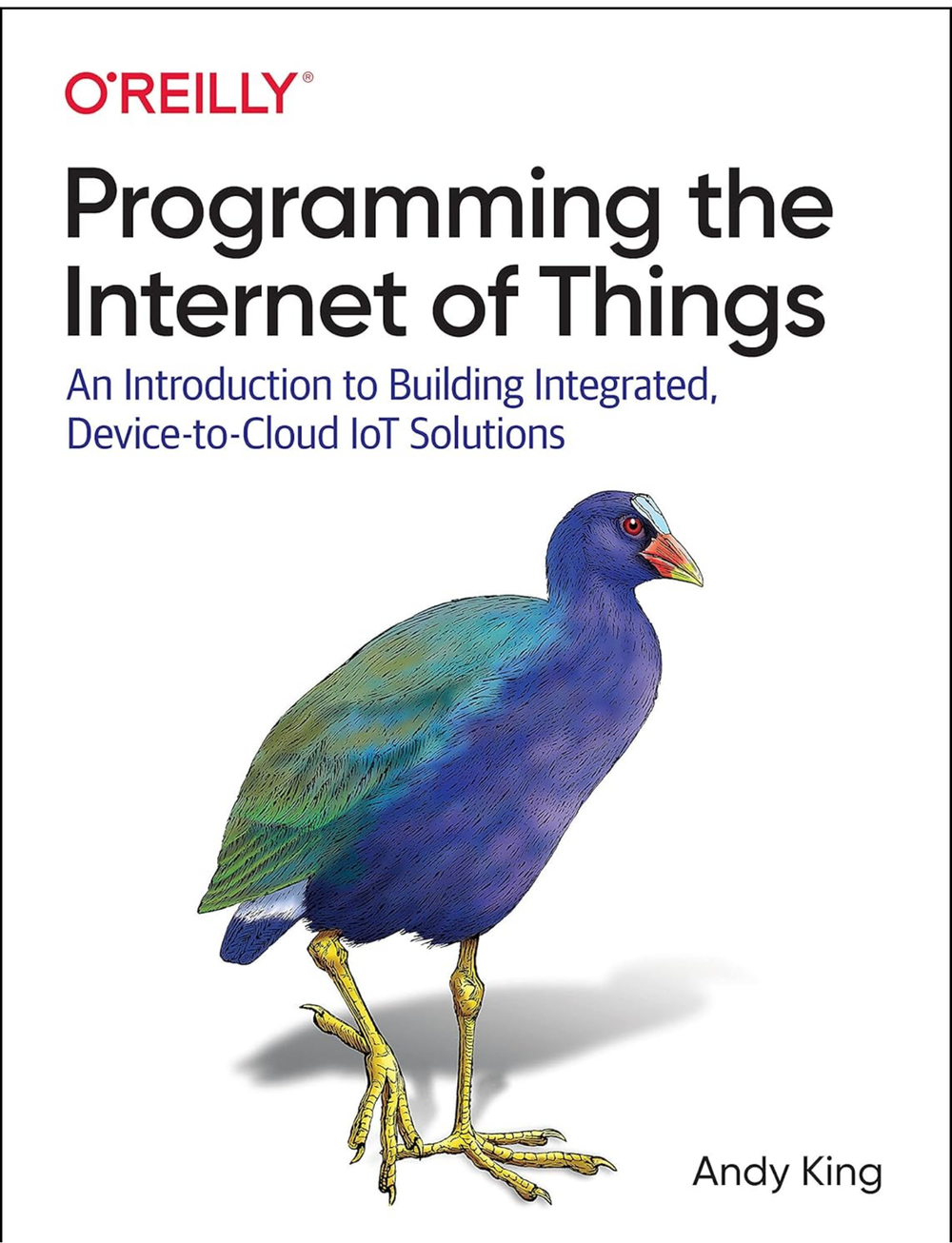 Programming the Internet of Things by Andy King (Author)
