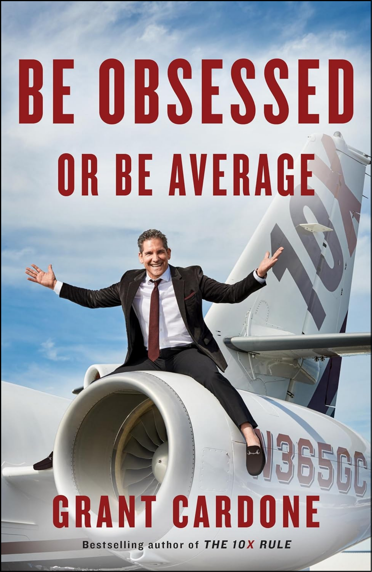 Be Obsessed or Be Average by Grant Cardone (Author)