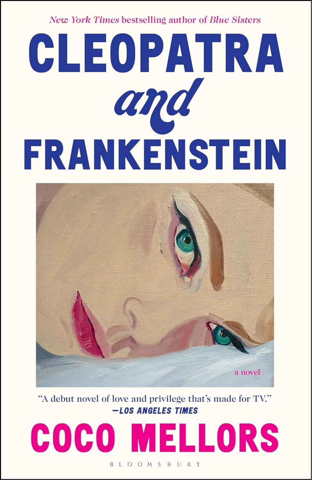 Cleopatra and Frankenstein by Coco Mellors (Author)
