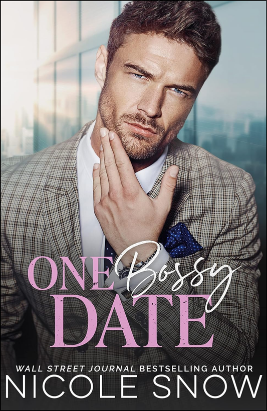 One Bossy Date by Nicole Snow (Author)
