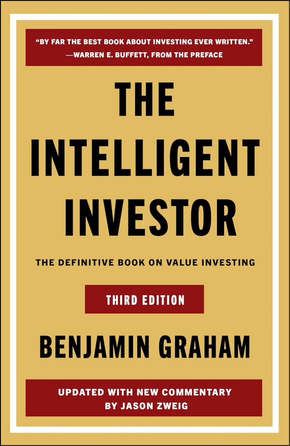 The Intelligent Investor by Benjamin Graham (Author)