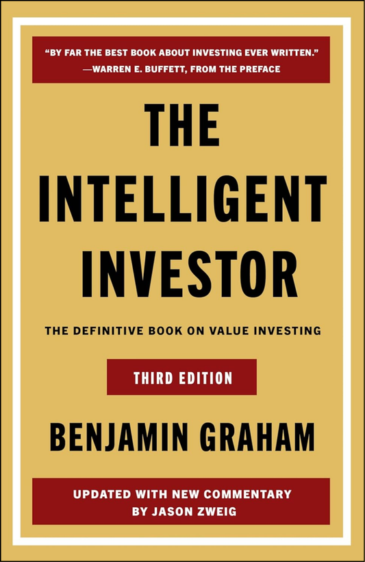 The Intelligent Investor by Benjamin Graham (Author)