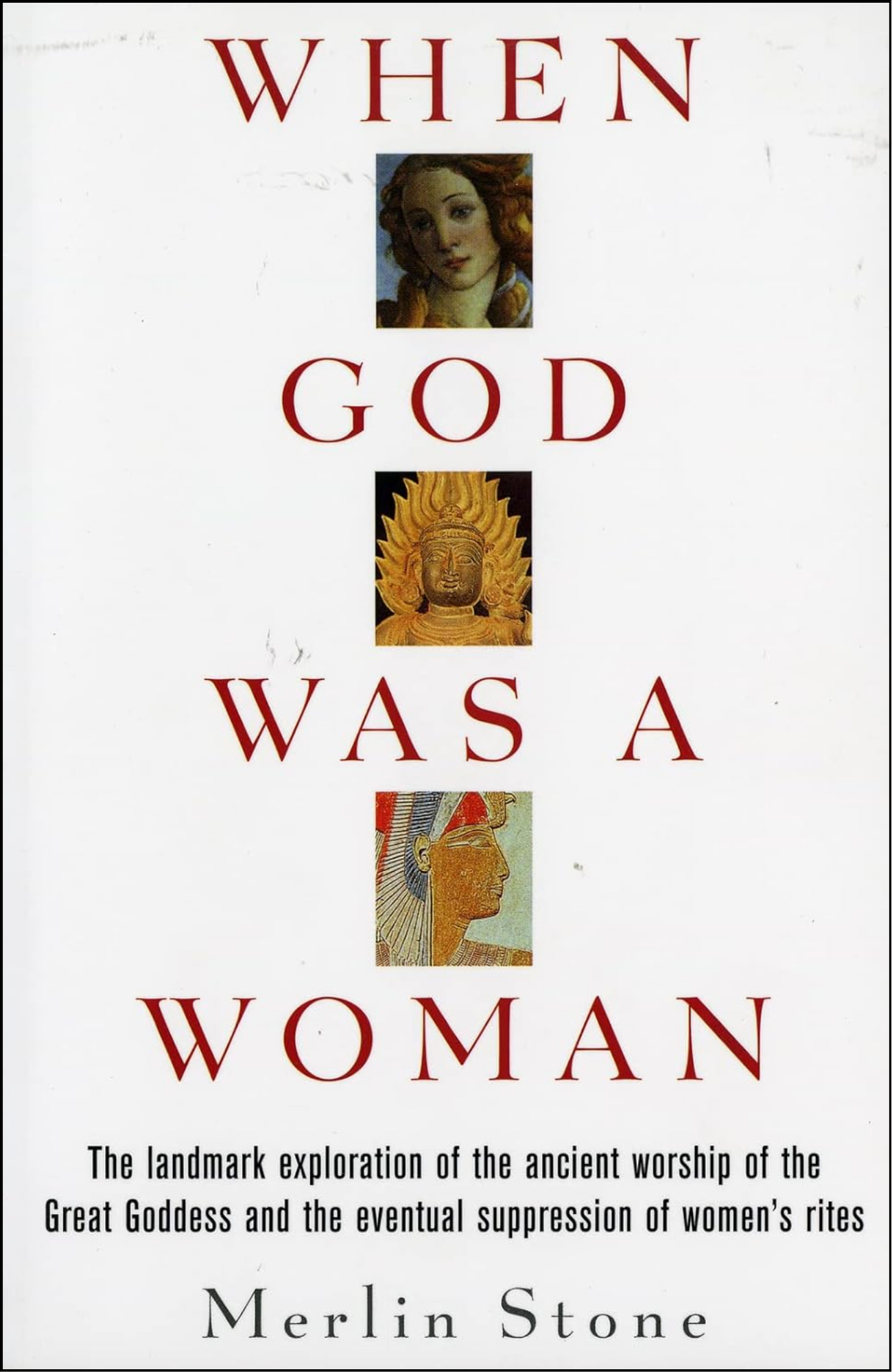 When God Was a Woman by Merlin Stone (Author)