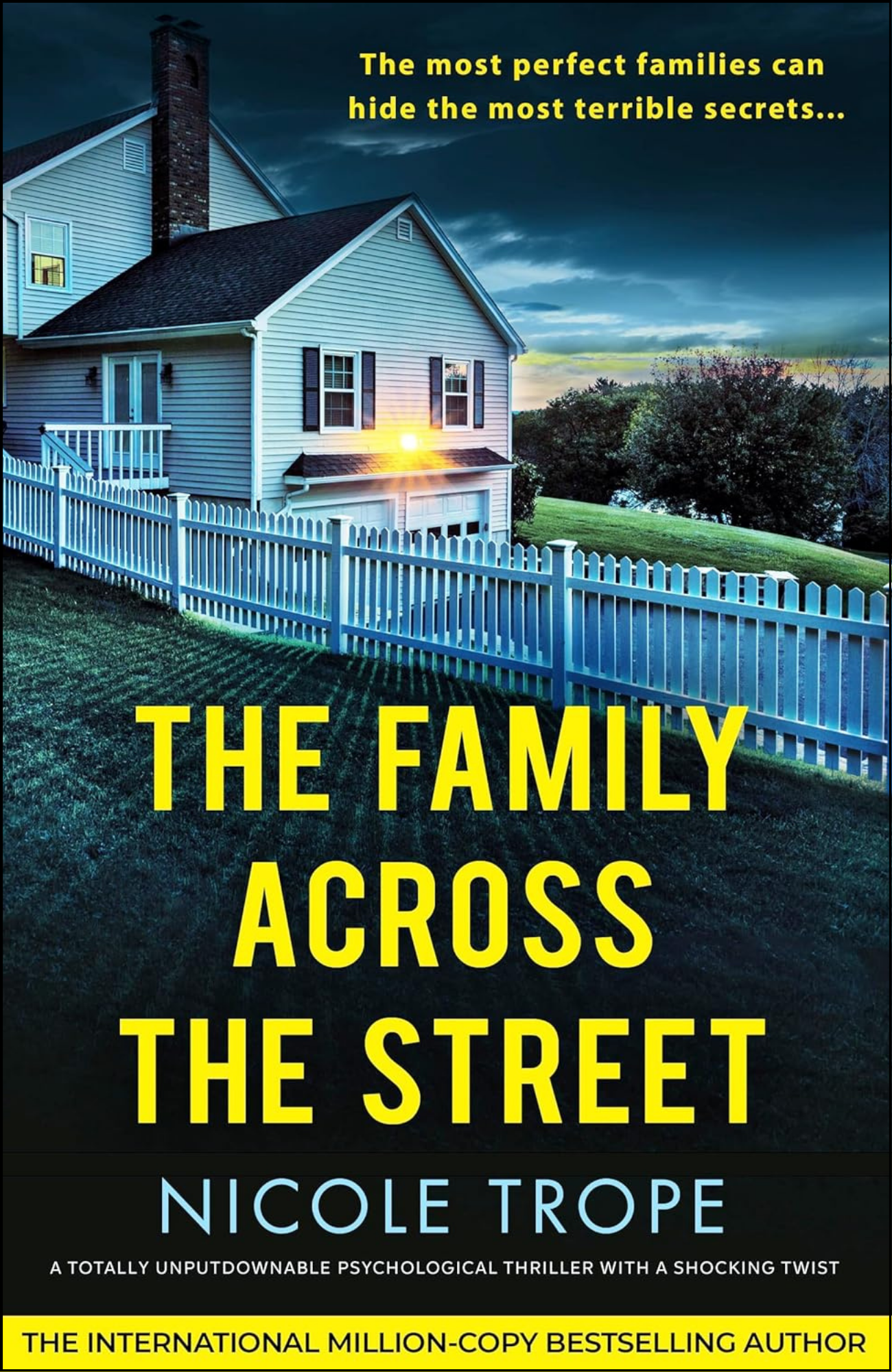 The Family Across the Street by Nicole Trope (Author)