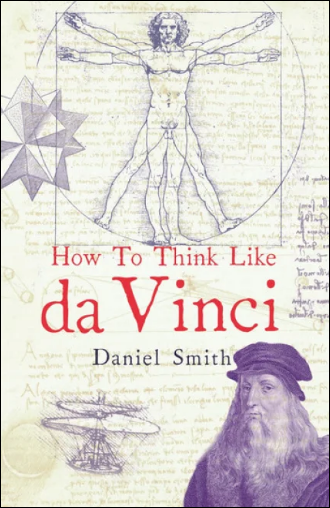 How to Think Like Leonardo da Vinci by Michael J Gelb (Author)