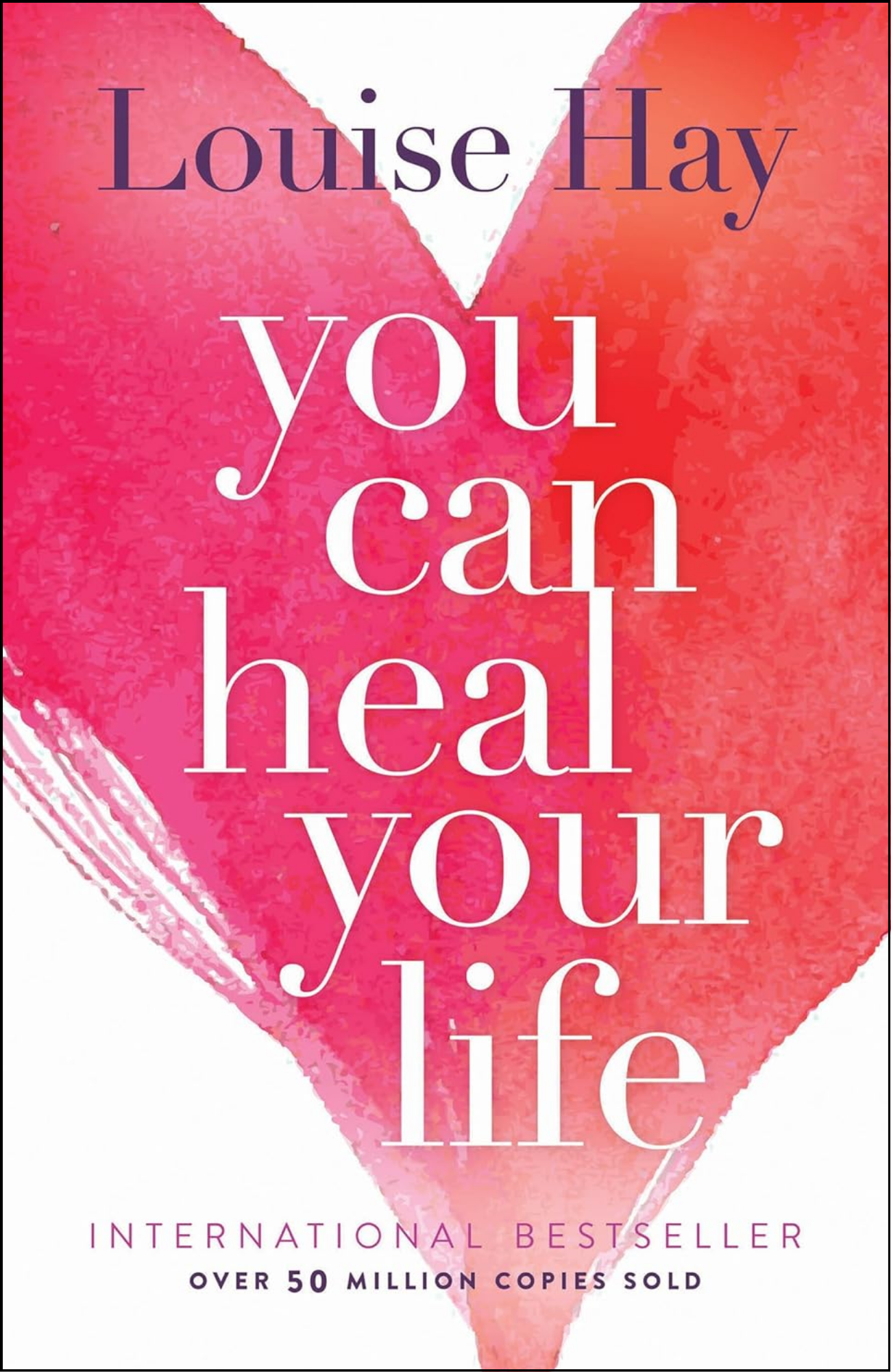 You Can Heal Your Life by Louise Hay (Author)