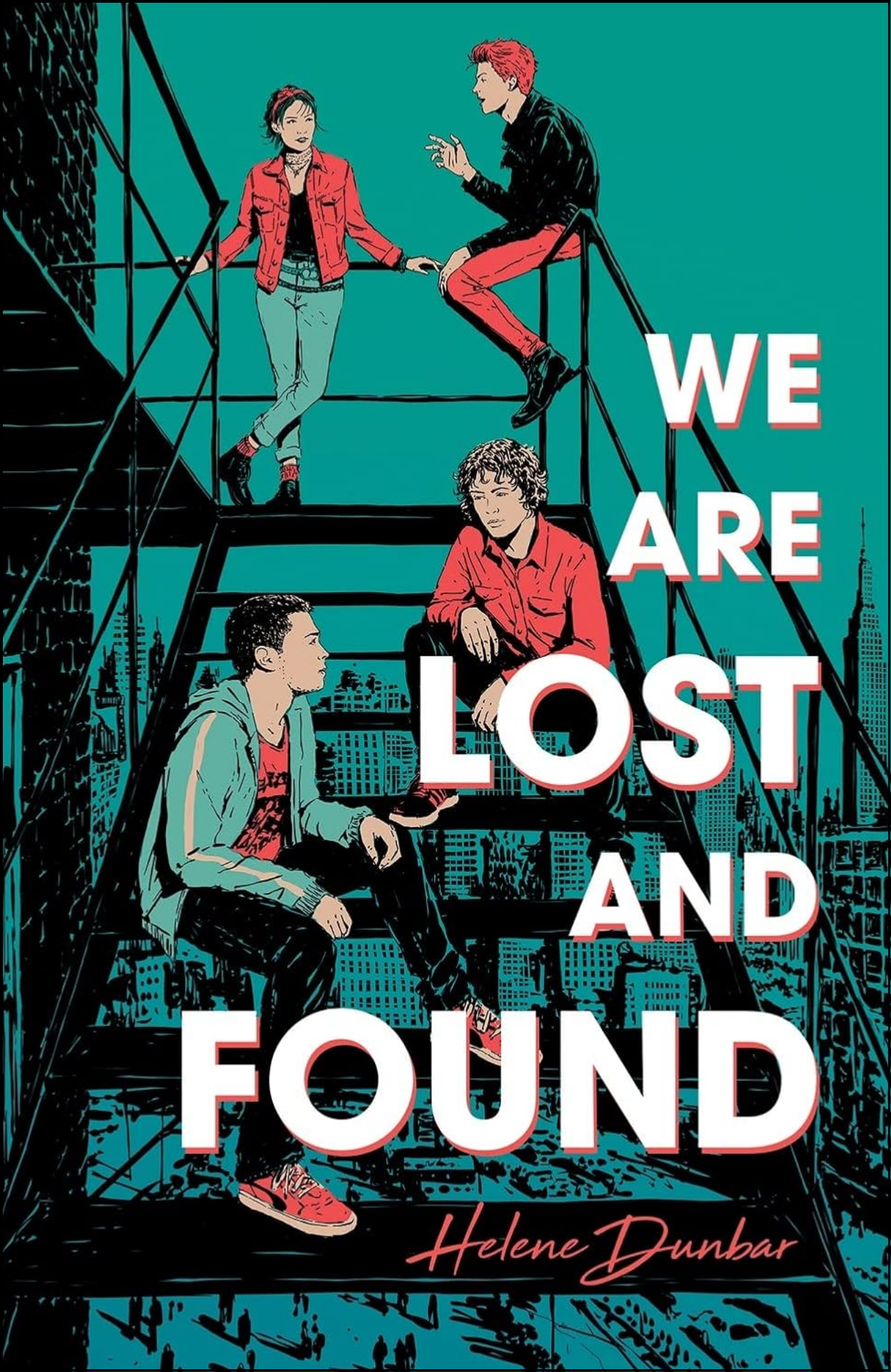We Are Lost and Found by Helene Dunbar (Author)