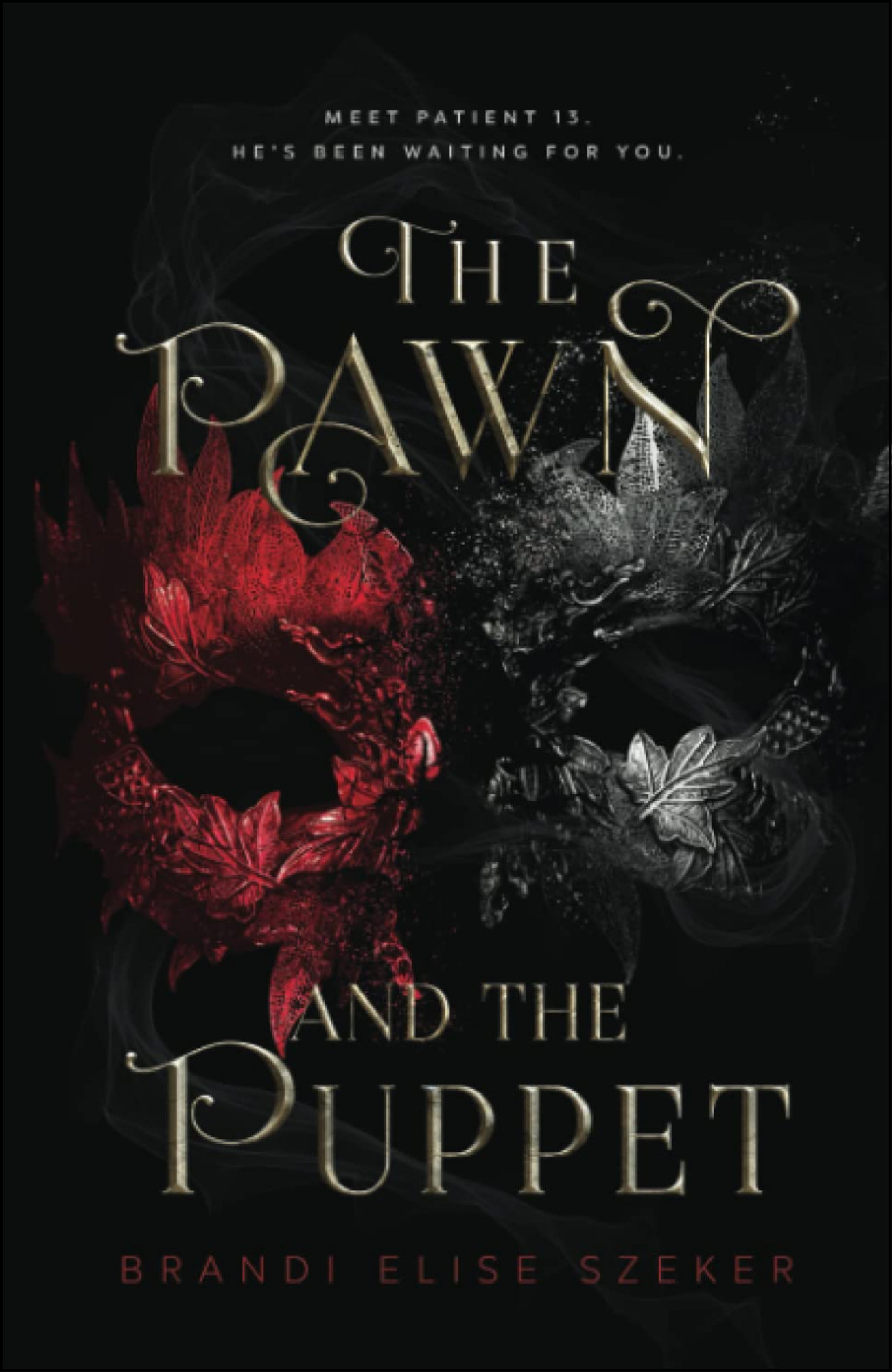 The Pawn and The Puppet by Brandi Elise Szeker (Author)