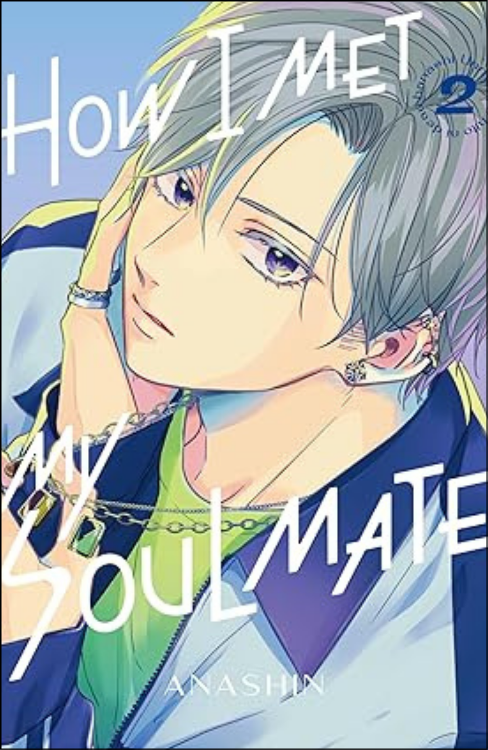 How I Met My Soulmate Vol. 2 by Anashin (Author)| Full Page Print Editon