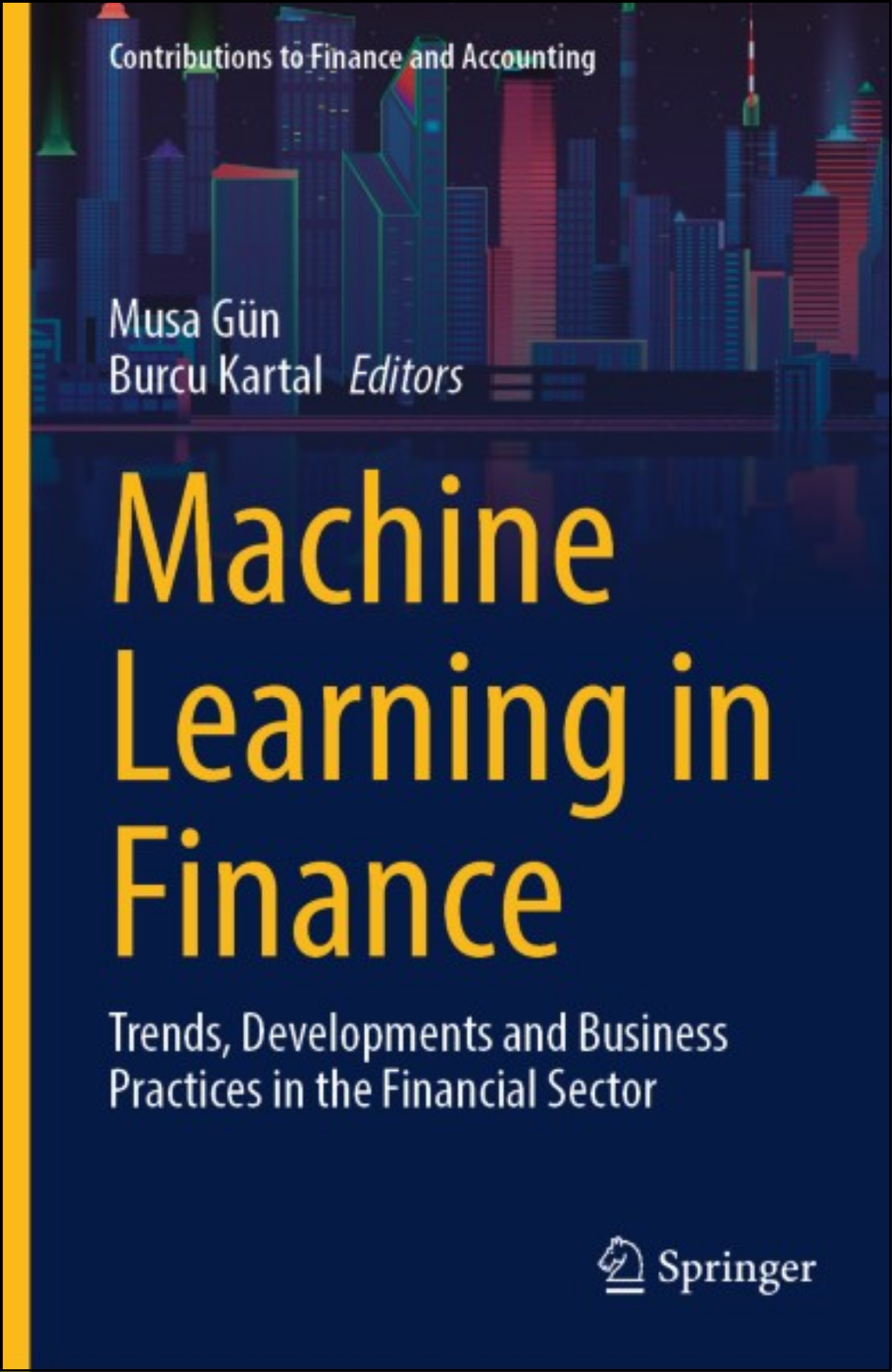 Machine Learning in Finance by Musa Gün (Editor)
