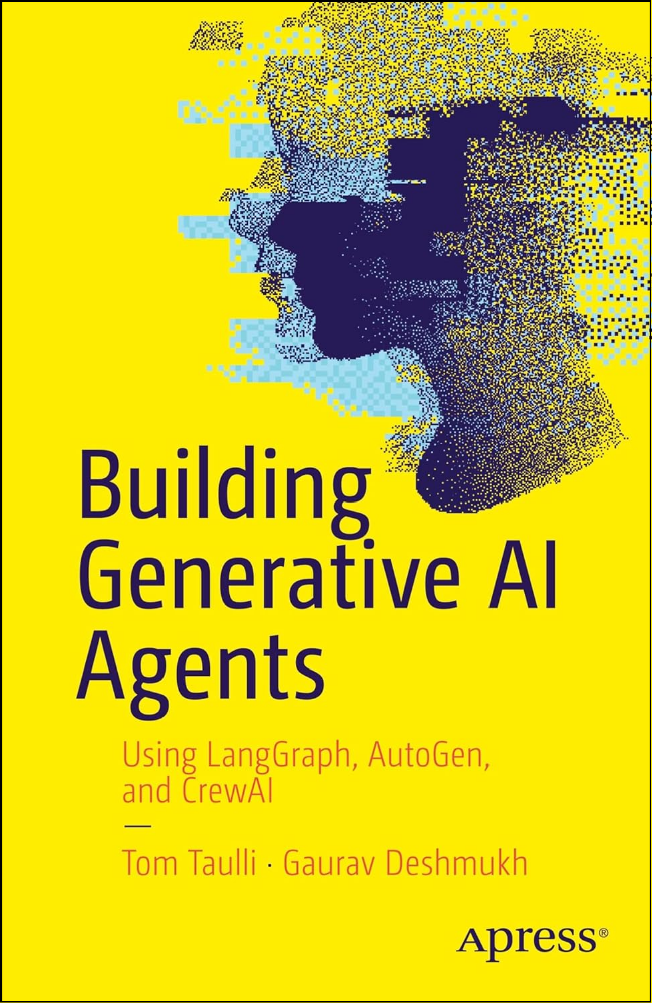Building Generative AI Agents by Tom Taulli (Author)